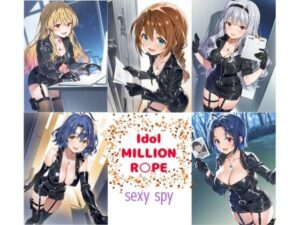 Idol MILLION R○PE  SEXY SPY